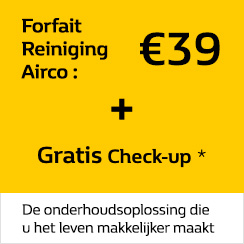 Forfait reiniging Airco 45 € + Gratis Check-up